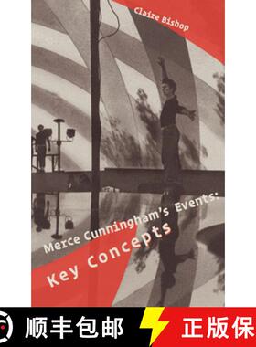 【3-4周达】Merce Cunningham's Events: Key Concepts [9783753307169]
