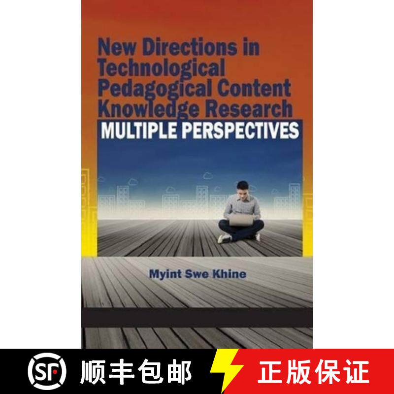 【3-4周达】New Directions in Technological and Pedagogical Content Knowledge Research: Multiple Persp... [9781681231044]