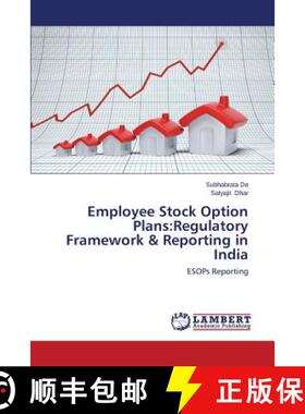 【3-4周达】Employee Stock Option Plans:Regulatory Framework & Reporting in India: ESOPs Reporting (Au... [9783659505454]