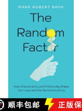 预订 The Random Factor: How Chance and Luck Profoundly Shape Our Lives and the World Around Us [9780520390966]
