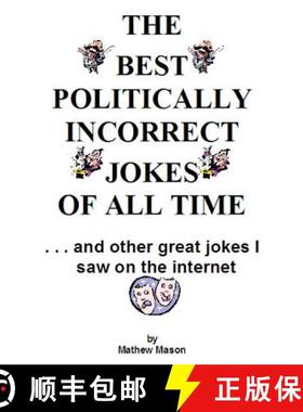 预订 The Best Politically Incorrect Jokes Of All Time [9780983392118]