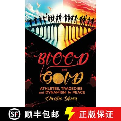 【3-4周达】BLOOD and GOLD: Athletes, Tragedies and Dynamism to Peace [9798892288460]
