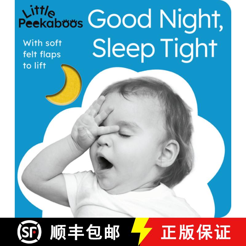 【3-4周达】Good Night, Sleep Tight - Little Peekaboos: With Soft Felt Flaps to Lift [9781664350618]