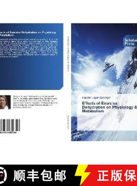 预订 Effects of Exercise Dehydration on Physiology & Metabolism [9783330650749]