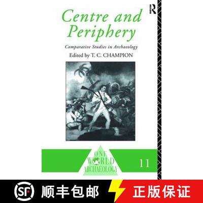 【3-4周达】Centre and Periphery: Comparative Studies in Archaeology [9781138405271]