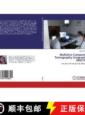预订 Multislice Computed Tomography Urography (MSCTU) [9786202016308]