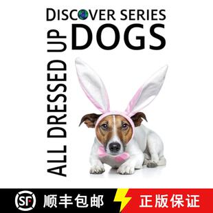 【3-4周达】Dogs All Dressed Up [9781532437861]