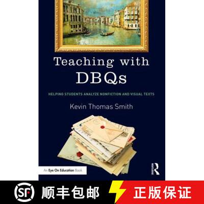 【3-4周达】Teaching with DBQs : Helping Students Analyze Nonfiction and Visual Texts [9781138302693]