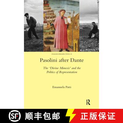【3-4周达】精装 Pasolini After Dante: The 'Divine Mimesis' and the Politics of Representation [9781909662933]