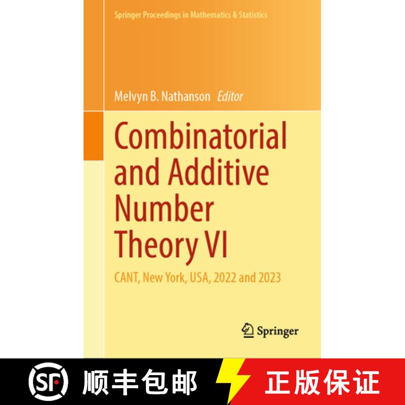 【3-4周达】Combinatorial and Additive Number Theory VI : CANT, New York, USA, 2022 and 2023 [9783031650635]