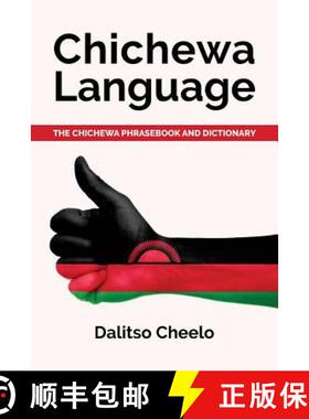 【3-4周达】Chichewa Language: The Chichewa Phrasebook and Dictionary [9781533611451]