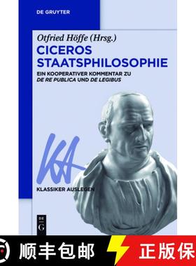 预订 Ciceros Staatsphilosophie：Ein kooperativer Kommentar zu ›De re publica‹ und ›De legibus‹ [9783110534771]