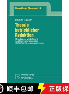 【3-4周达】Theorie betrieblicher Reduktion : Grundlagen, Modellierung und Optimierungsansätze stoffl... [9783790809336]