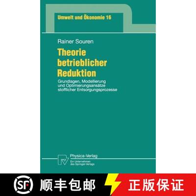 【3-4周达】Theorie betrieblicher Reduktion : Grundlagen, Modellierung und Optimierungsansätze stoffl... [9783790809336]