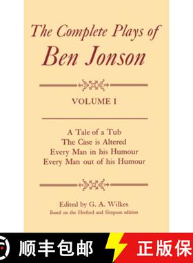 【3-4周达】Complete Plays: I. A Tale of a Tub, The Case is Altered, Every Man in his Humour, Every Ma... [9780198125990]