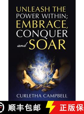 【3-4周达】Unleash the Power Within; Embrace, Conquer and Soar [9781665756693]