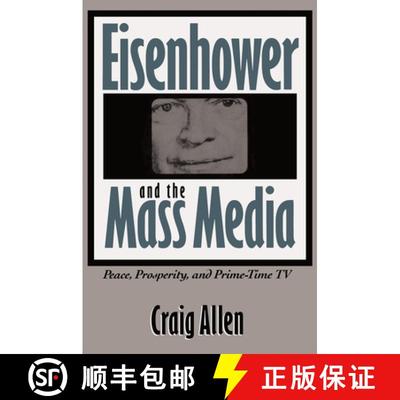 预订 Eisenhower and the Mass Media – Peace, Prosperity, and Prime–time TV [9780807844090]