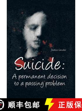 【3-4周达】Suicide: A Permanent Decision to a Passing Problem [9781463364823]