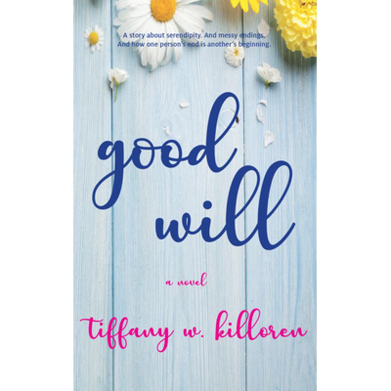 预订 good will: a novel [9781940442303]