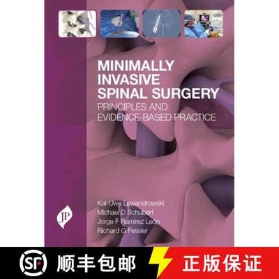 【3-4周达】精装 Minimally Invasive Spinal Surgery : Principles and Evidence-Based Practice [9781909836105]