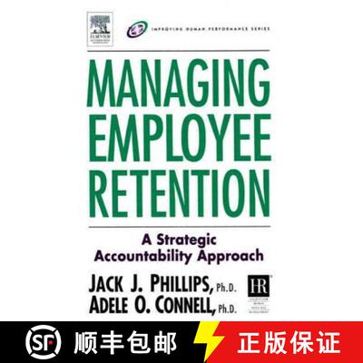 【3-4周达】精装 Managing Employee Retention: A Strategic Accountability Approach [9780750674843]