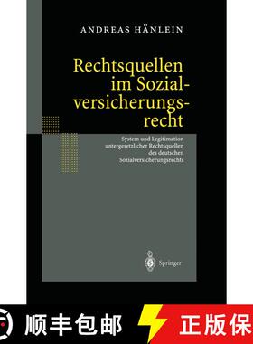 【3-4周达】精装 Rechtsquellen im Sozialversicherungsrecht : System und Legitimation untergesetzlicher... [9783540419167]