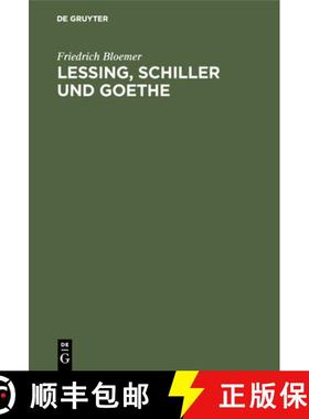 预订 Lessing, Schiller und Goethe [9783111064369]
