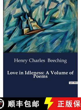 预订 Love in Idleness: A Volume of Poems [9791041988952]