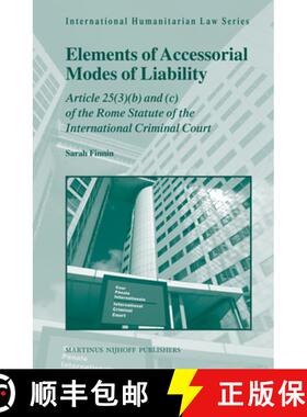 预订 Elements of Accessorial Modes of Liability: Article 25 (3)(B) and (C) of the Rome Statute of the... [9789004228078]