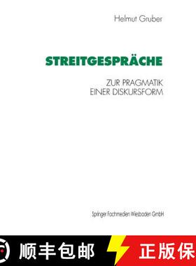 【3-4周达】Streitgespräche : Zur Pragmatik einer Diskursform [9783531127293]