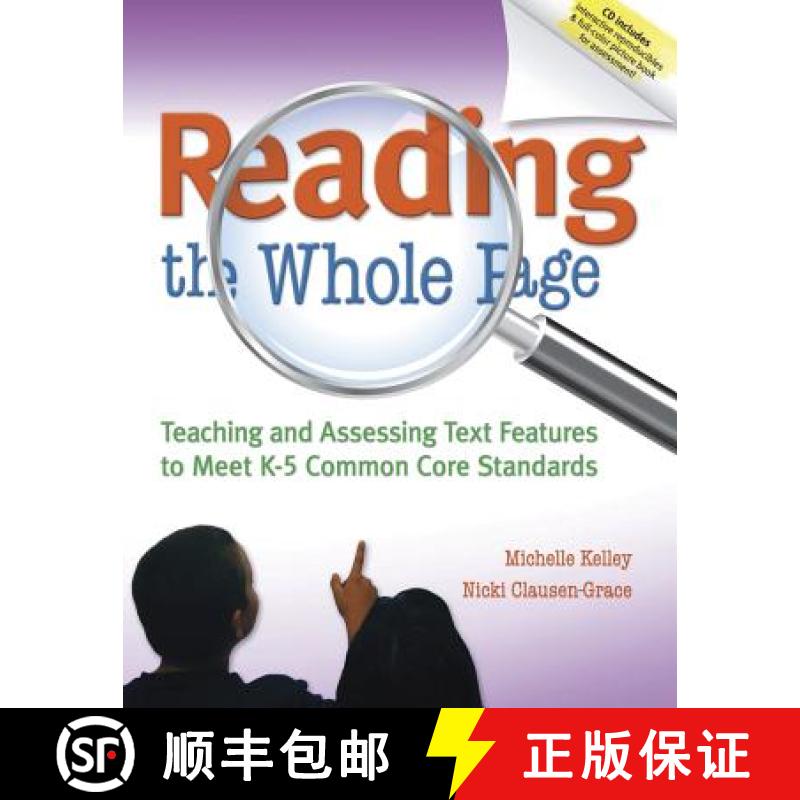 预订 Reading the Whole Page: Teaching and Assessing Text Features to Meet K-5 Common Core Standards [9781936700554]