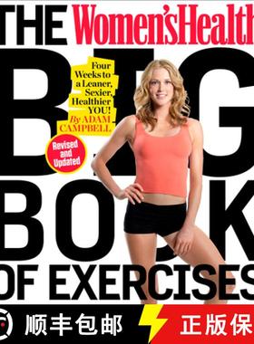 【3-4周达】The Women's Health Big Book of Exercises: Four Weeks to a Leaner, Sexier, Healthier You! [9781623368432]