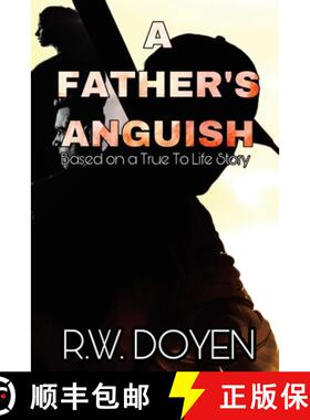 【3-4周达】A Father's Anguish: New Edition [9781645506447]