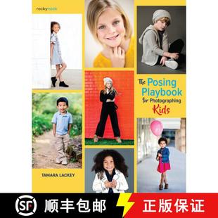 Posing Photographing The Creating 9781681985534 Techniques Playbook 4周达 Strategies Kids for Engagin... and