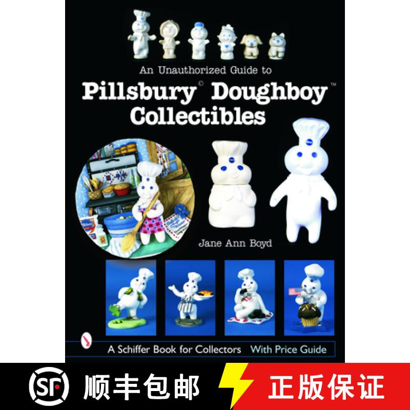 【2-3周达】An Unauthorized Guide to Pillsbury(r) Doughboy(r) Collectibles [9780764320767]