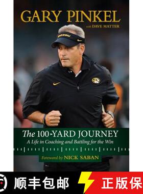 预订 The 100-Yard Journey: A Life in Coaching and Battling for the Win [9781629374659]
