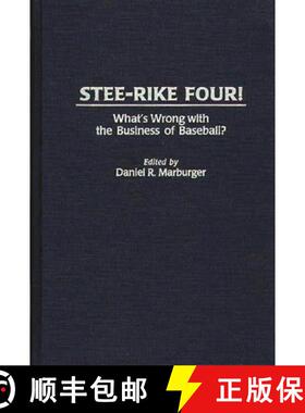 【3-4周达】Stee-Rike Four!: What's Wrong with the Business of Baseball? [9780275957063]