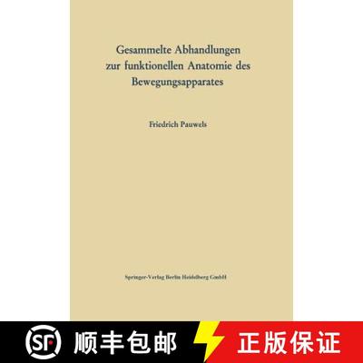 【3-4周达】Gesammelte Abhandlungen zur funktionellen Anatomie des Bewegungsapparates [9783642868429]