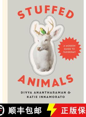 【3-4周达】Stuffed Animals – A Modern Guide to Taxidermy [9781581573329]