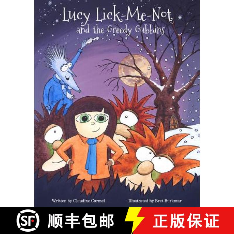 【2-3周达】Lucy Lick-Me-Not and the Greedy Gubbins: A Christmas Story [9780990624806]