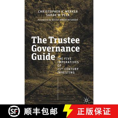 【3-4周达】The Trustee Governance Guide: The Five Imperatives of 21st Century Investing [9783030210878]