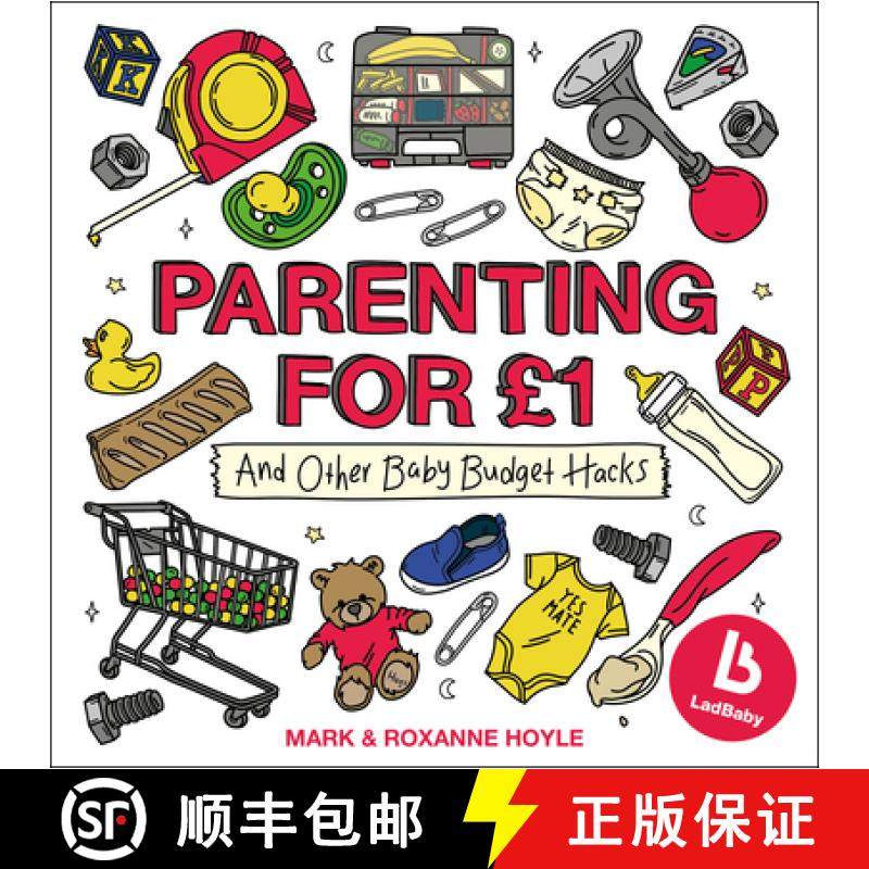 【3-4周达】Ladbaby - Parenting for GBP1: ...and other baby budget hacks [9781787630161]