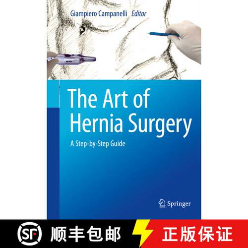 【3-4周达】精装 The Art of Hernia Surgery: A Step-by-Step Guide [9783319726243]