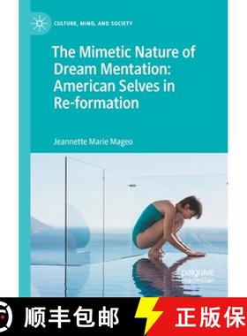 【3-4周达】The Mimetic Nature of Dream Mentation: American Selves in Re-Formation [9783030902339]