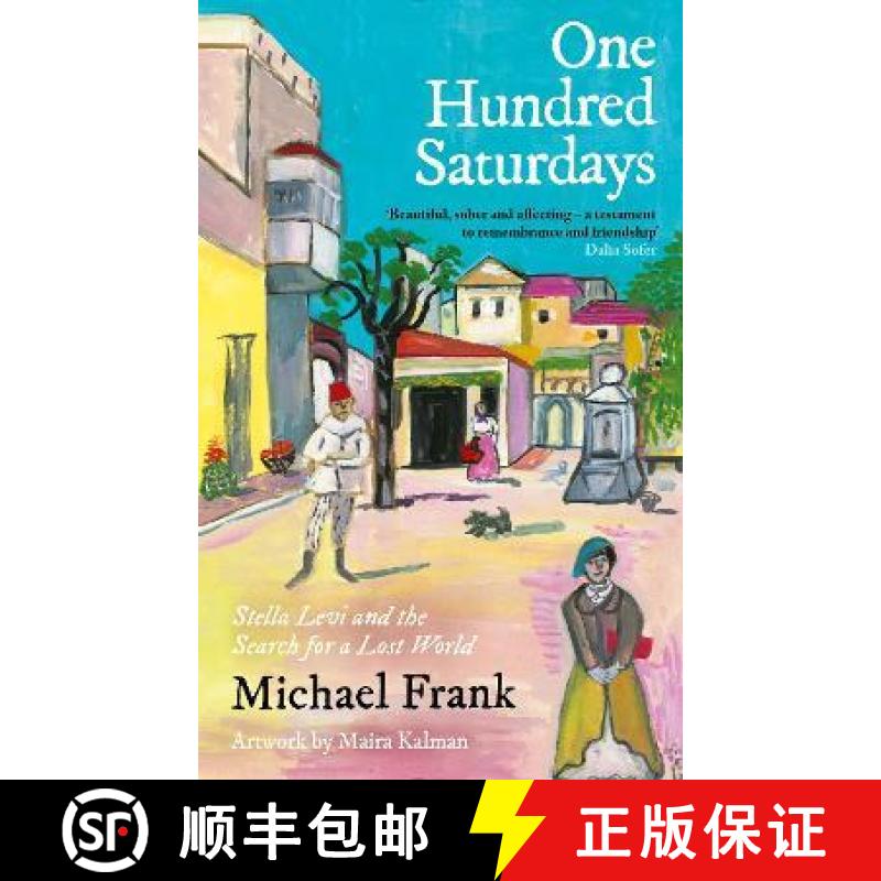 【2-3周达】One Hundred Saturdays: SHORTLISTED FOR THE WINGATE PRIZE 2024: Stella Levi and the Vanishe... [9781800815377]