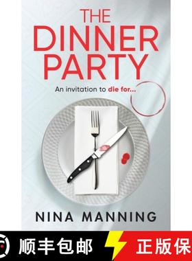 【3-4周达】Dinner Party: Prepare to be GRIPPED by the BRAND NEW psychological thriller from Nina Mann... [9781804265987]
