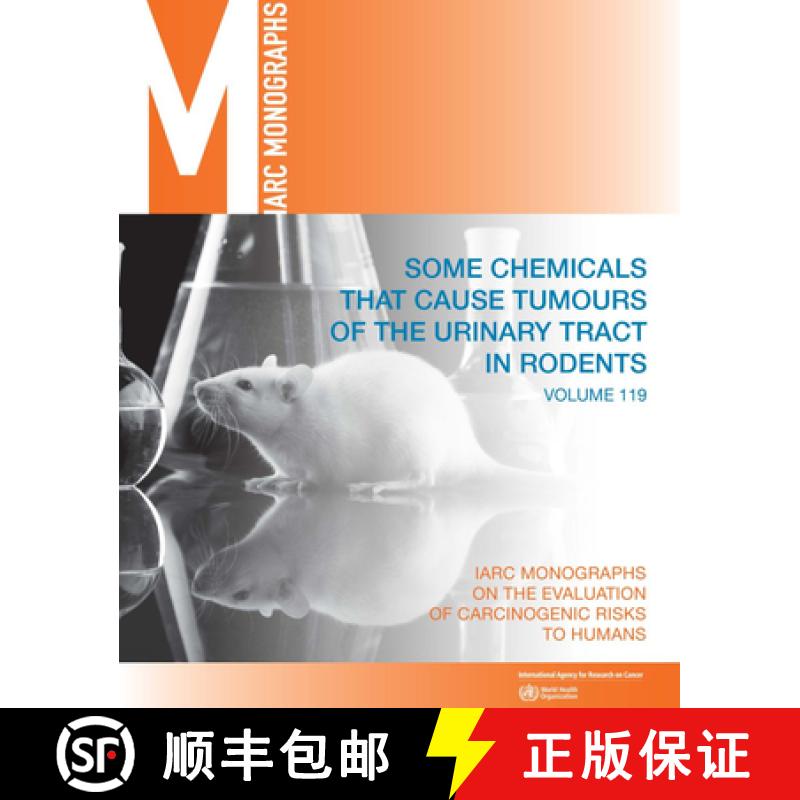 【3-4周达】Some chemicals that cause tumours of the urinary tract in rodents : IARC Monographs on the... [9789283201571]