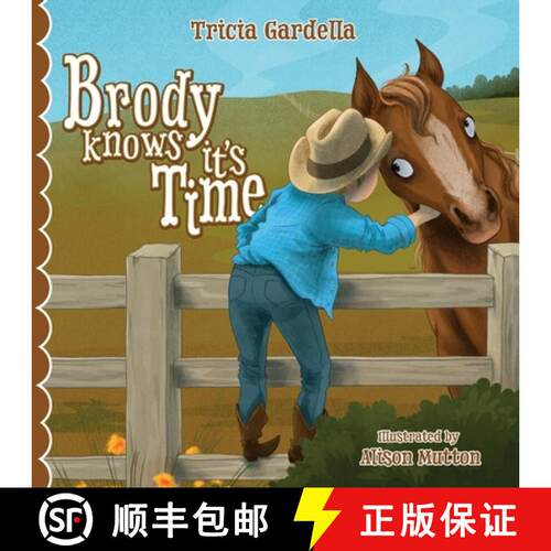 【3-4周达】Brody Knows It's Time: There's lots to learn about animals and environment when born into ... [9781959412328]