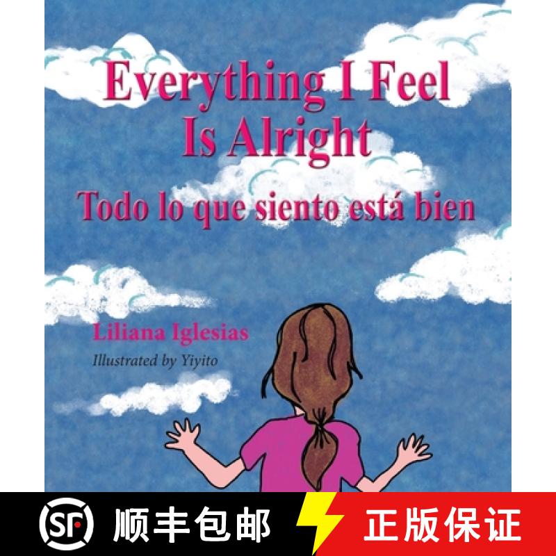 预订 Everything I Feel is Alright, Todo lo que siento esta bien [9781614938019]
