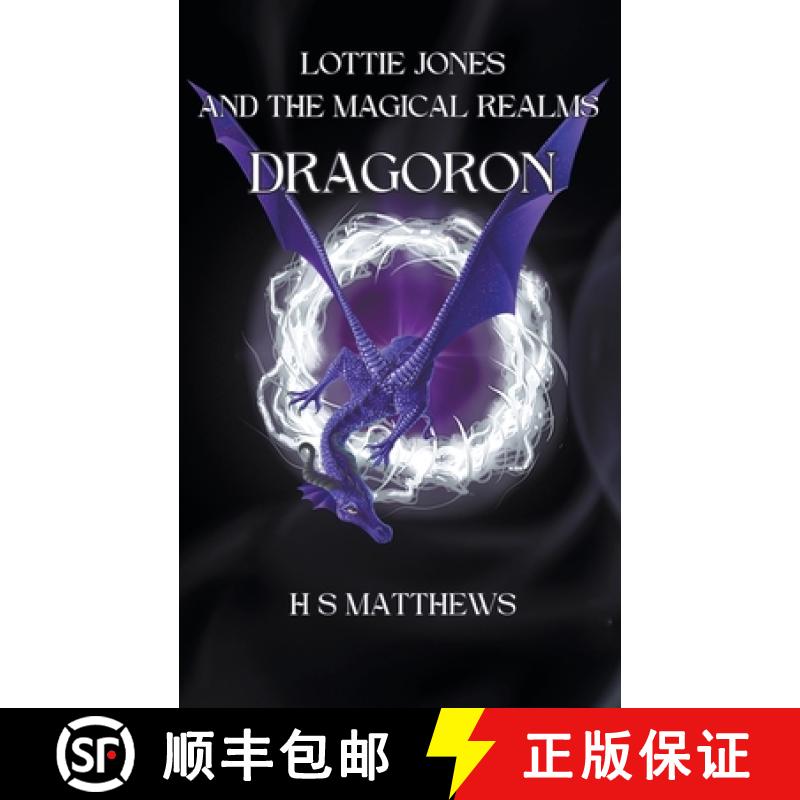 【2-3周达】Lottie Jones and the Magical Realms: Dragoron [9781739445614]